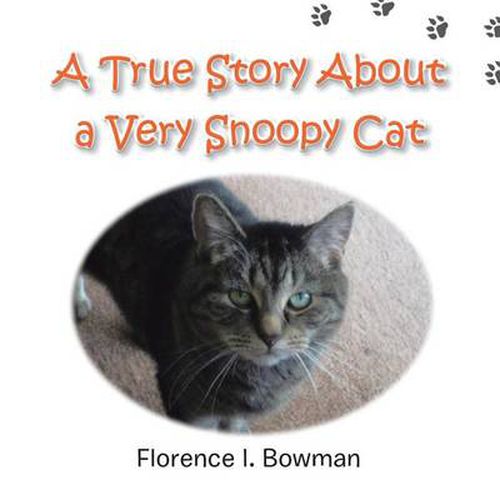 Cover image for A True Story about a Very Snoopy Cat