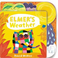 Cover image for Elmer's Weather: Tabbed Board Book