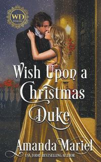 Cover image for Wish Upon a Christmas Duke