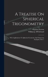 Cover image for A Treatise On Spherical Trigonometry