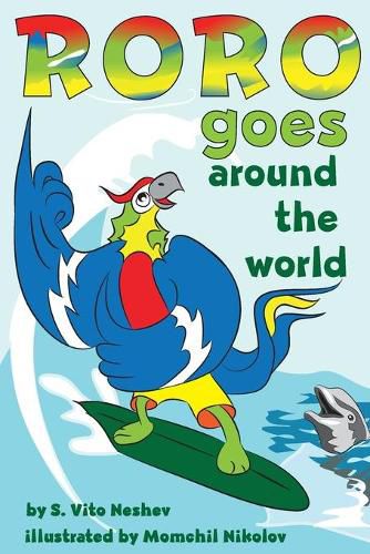 Cover image for Roro goes around the world: How a little parrot makes his dream come true (and asked me that I dare you to go and do it too)