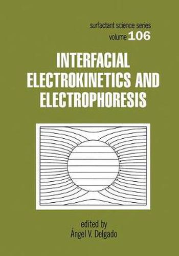 Cover image for Interfacial Electrokinetics and Electrophoresis