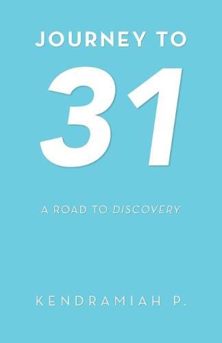 Cover image for Journey to 31: A Road to Discovery