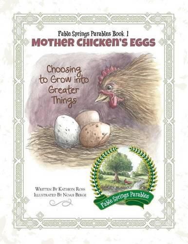 Cover image for Mother Chicken's Eggs: Choosing to Grow into Greater Things