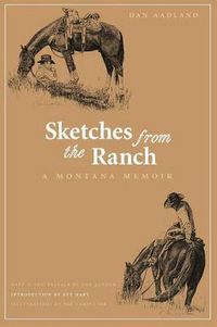 Cover image for Sketches from the Ranch: A Montana Memoir
