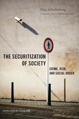 Cover image for The Securitization of Society: Crime, Risk, and Social Order