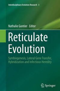 Cover image for Reticulate Evolution: Symbiogenesis, Lateral Gene Transfer, Hybridization and Infectious Heredity