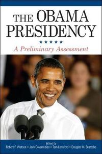 Cover image for The Obama Presidency: A Preliminary Assessment