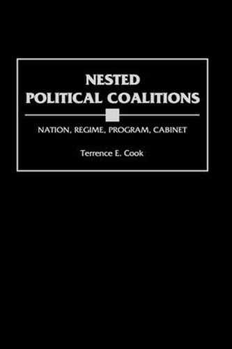 Cover image for Nested Political Coalitions: Nation, Regime, Program, Cabinet