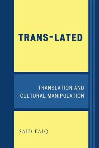 Cover image for Trans-Lated: Translation and Cultural Manipulation