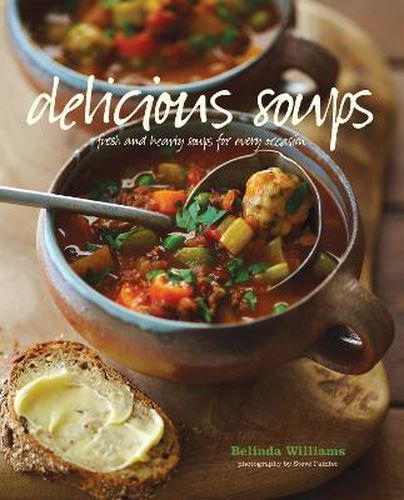 Cover image for Delicious Soups: Fresh and Hearty Soups for Every Occasion