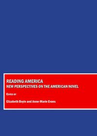 Cover image for Reading America: New Perspectives on the American Novel