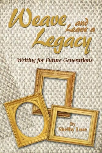 Cover image for Weaving and Leaving a Legacy