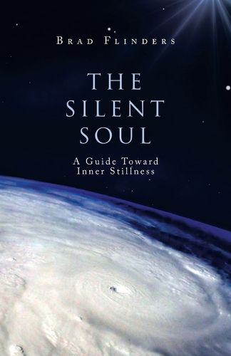 Cover image for The Silent Soul: A Guide Toward Inner Stillness