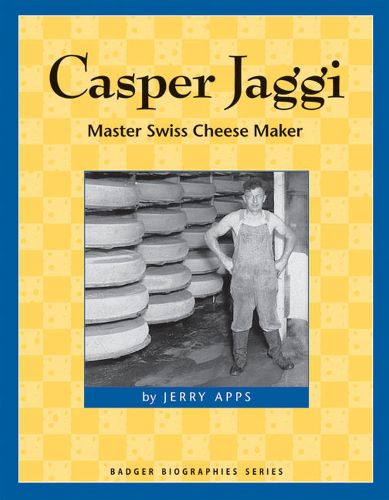 Cover image for Casper Jaggi: Master Swiss Cheese Maker