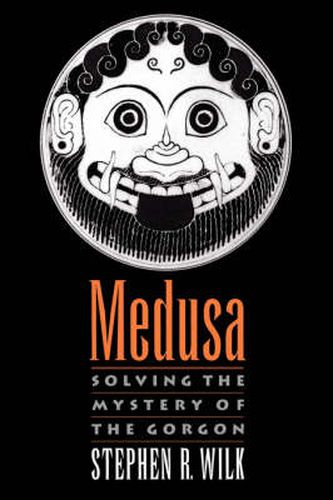 Cover image for Medusa: Solving the Mystery of the Gorgon