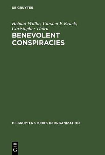 Cover image for Benevolent Conspiracies: The Role of Enabling Technologies in the Welfare of Nations. The Cases of SDI, Sematech, and Eureka