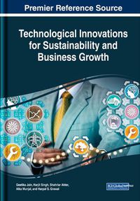 Cover image for Handbook of Research on Technological Innovations for Sustainability and Business Growth