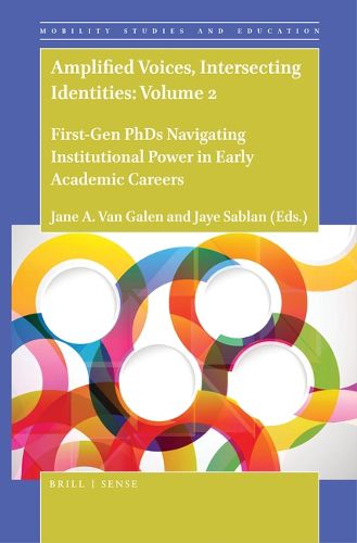 Cover image for Amplified Voices, Intersecting Identities: Volume 2: First-Gen PhDs Navigating Institutional Power in Early Academic Careers