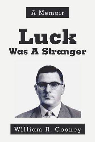 Cover image for Luck Was a Stranger: A Memoir