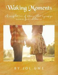 Cover image for Waking Moments