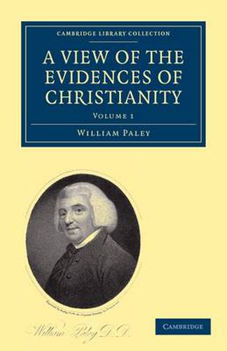 Cover image for A View of the Evidences of Christianity: In Three Parts