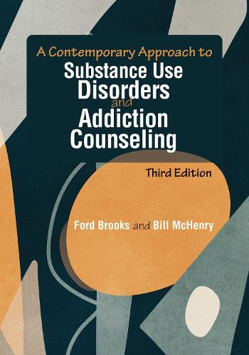 Cover image for A Contemporary Approach to Substance Use Disorders and Addiction Counseling