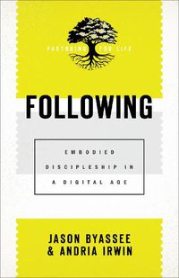 Cover image for Following - Embodied Discipleship in a Digital Age