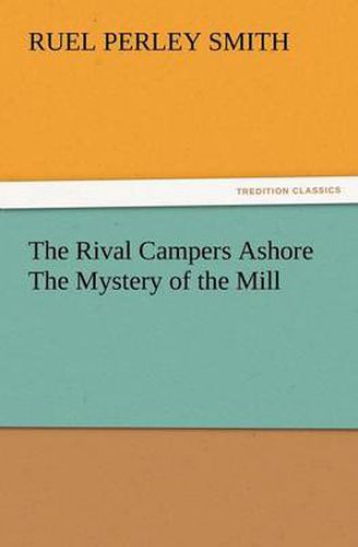 Cover image for The Rival Campers Ashore the Mystery of the Mill