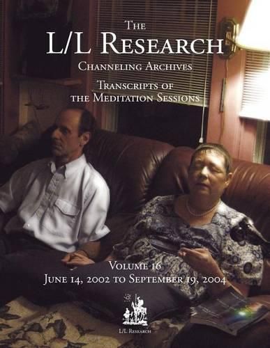 Cover image for The L/L Research Channeling Archives - Volume 16