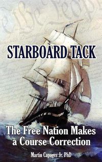 Cover image for Starboard Tack: The Free Nation makes a Course Correction