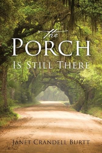 Cover image for The Porch Is Still There