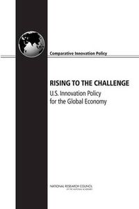 Cover image for Rising to the Challenge: U.S. Innovation Policy for the Global Economy