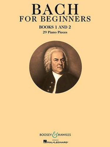 Cover image for Bach for Beginners Books 1 & 2: 29 Piano Pieces