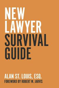 Cover image for New Lawyer Survival Guide