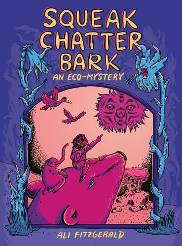 Cover image for Squeak Chatter Bark: An Eco-Mystery