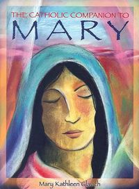 Cover image for The Catholic Companion to Mary