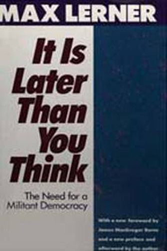 Cover image for It is Later Than You Think: Need for a Militant Democracy