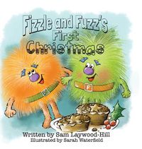 Cover image for Fizzle and Fuzz's First Christmas