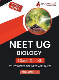 Cover image for NEET UG Biology Class XI & XII (Vol 3) Topic-wise Notes A Complete Preparation Study Notes with Solved MCQs