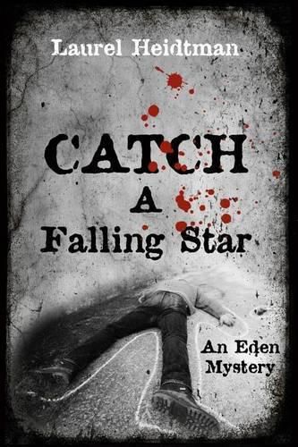 Cover image for Catch A Falling Star (An Eden Mystery)