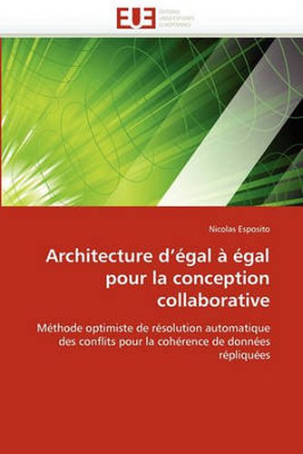 Cover image for Architecture D'Egal a Egal Pour La Conception Collaborative