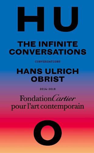 Hans Ulrich Obrist, Infinite Conversations