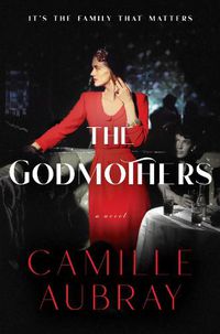 Cover image for The Godmothers: A Novel