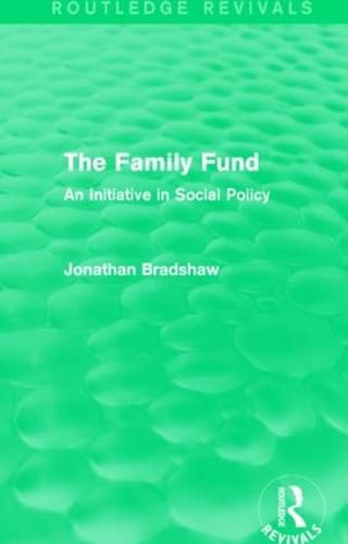 Cover image for The Family Fund (Routledge Revivals): An Initiative in Social Policy