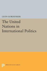 Cover image for The United Nations in International Politics