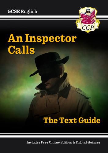 New GCSE English Text Guide - An Inspector Calls includes Online Edition & Quizzes