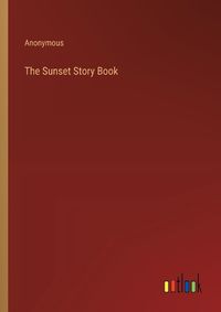 Cover image for The Sunset Story Book