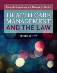 Cover image for Health Care Management And The Law