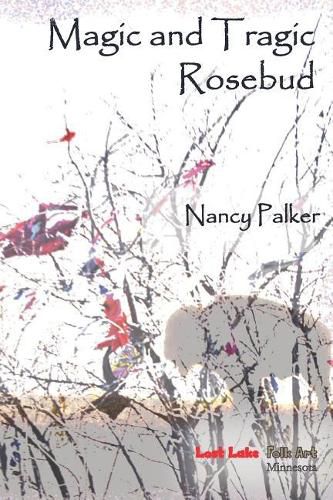 Cover image for Magic and Tragic Rosebud